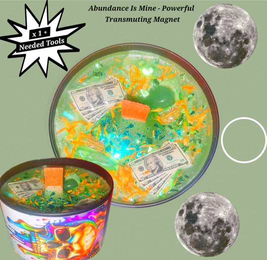 Abundance Is Mine - Powerful Transmuting Magnet - Powerful Ritual Candle